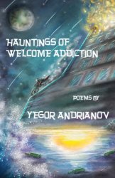 Hauntings of Welcome Addiction, Book, Yegor Andrianov